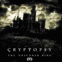 Cryptopsy The Unspoken King